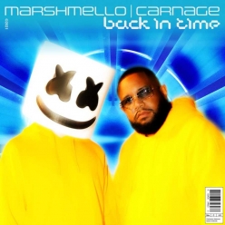 Marshmello ft. Carnage - Back In Time